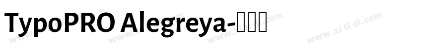 TypoPRO Alegreya字体转换